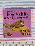 Vintage 1986 1st Printing Ruth Heller's How to Hide a Whip-poor-will & Other Birds Miniature Hardcover