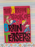 Vintage 1971 15th Printing The Arrow Book of Brain Teasers TW179 Scholastic Softcover