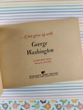 Vintage 1982 1st Printing ...If You Grew Up With George Washington Scholastic Softcover