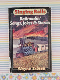Vintage 1997 Singing Rails: Railroadin' Songs, Jokes & Stories Softcover