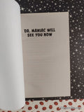 2013 Dr. Maniac Will See You Now Goosebumps Most Wantd #5 Scholastic Softcover