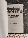 2013 Dr. Maniac Will See You Now Goosebumps Most Wantd #5 Scholastic Softcover