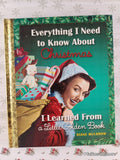 2014 1st Printing Everything I Need to Know About Christmas Little Golden Book Hardcover, Like New