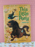 Vintage 1967 This Little Pony Whitman BIG Tell-a-Tale Hardcover