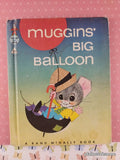 Vintage 1964 Muggins' Big Balloon Rand McNally Tip-Top Elf Book Hardcover