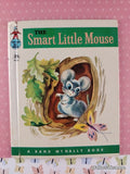 Vintage 1960 The Smart Little Mouse Rand McNally Tip-Top Elf Book Hardcover