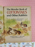 Vintage 1965 The Wonder Book of Cottontails & Other Rabbits Hardcover