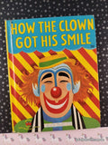 Vintage 1951 How the Clown Got His Smile Wonder Books Hardcover