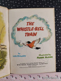 Vintage 1967 The Whistle-Bell Train Whitman BIG Tell-a-Tale Hardcover