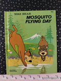 Vintage 1976 Yogi Bear: Mosquito Flying Day Wonder Book Hardcover