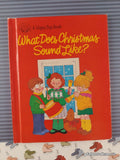 Vintage 1987 What Does Christmas Sound Like? Happy Day Book Hardcover
