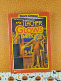 Vintage 1991 My Teacher Glows in the Dark by Bruce Coville Softcover