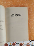 Vintage 1991 1st Printing My Teacher Fried My Brains by Bruce Coville Softcover
