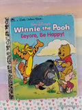 Vintage 1992 Disney's Winnie the Pooh: Eeyore, Be Happy! Little Golden Book Hardcover