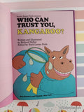 Vintage 1978 Who Can Trust You, Kangaroo? Sweet Pickles Hardcover