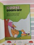 Vintage 1977 Goose Goofs Off Sweet Pickles Hardcover