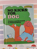 Vintage 1978 No Kicks for Dog Sweet Pickles Hardcover