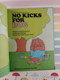 Vintage 1978 No Kicks for Dog Sweet Pickles Hardcover