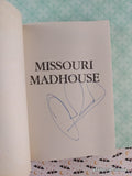 Vintage 2003 Missouri Madhouse #10 American Chillers Softcover, Like New *Signed*