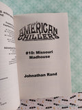 Vintage 2003 Missouri Madhouse #10 American Chillers Softcover, Like New *Signed*