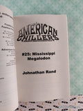 Vintage 2008 Mississippi Megalodon #25 American Chillers Softcover, Like New *Signed*