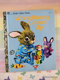 Vintage 1993 When Bunny Grows Up Little Golden Book Hardcover