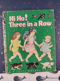 Vintage 1954 1st Printing Hi Ho! Three in a Row Little Golden Book Hardcover