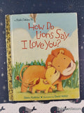 2009 How Do Lions Say I Love You? Little Golden Book Hardcover
