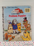 Vintage 1986 Pound Puppies: Problem Puppies Little Golden Book Hardcover