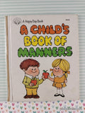 Vintage 1980 A Child's Book of Manners Happy Day Book Hardcover