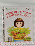 Vintage 1985 How Does Your Garden Grow? Little Golden Book Hardcover